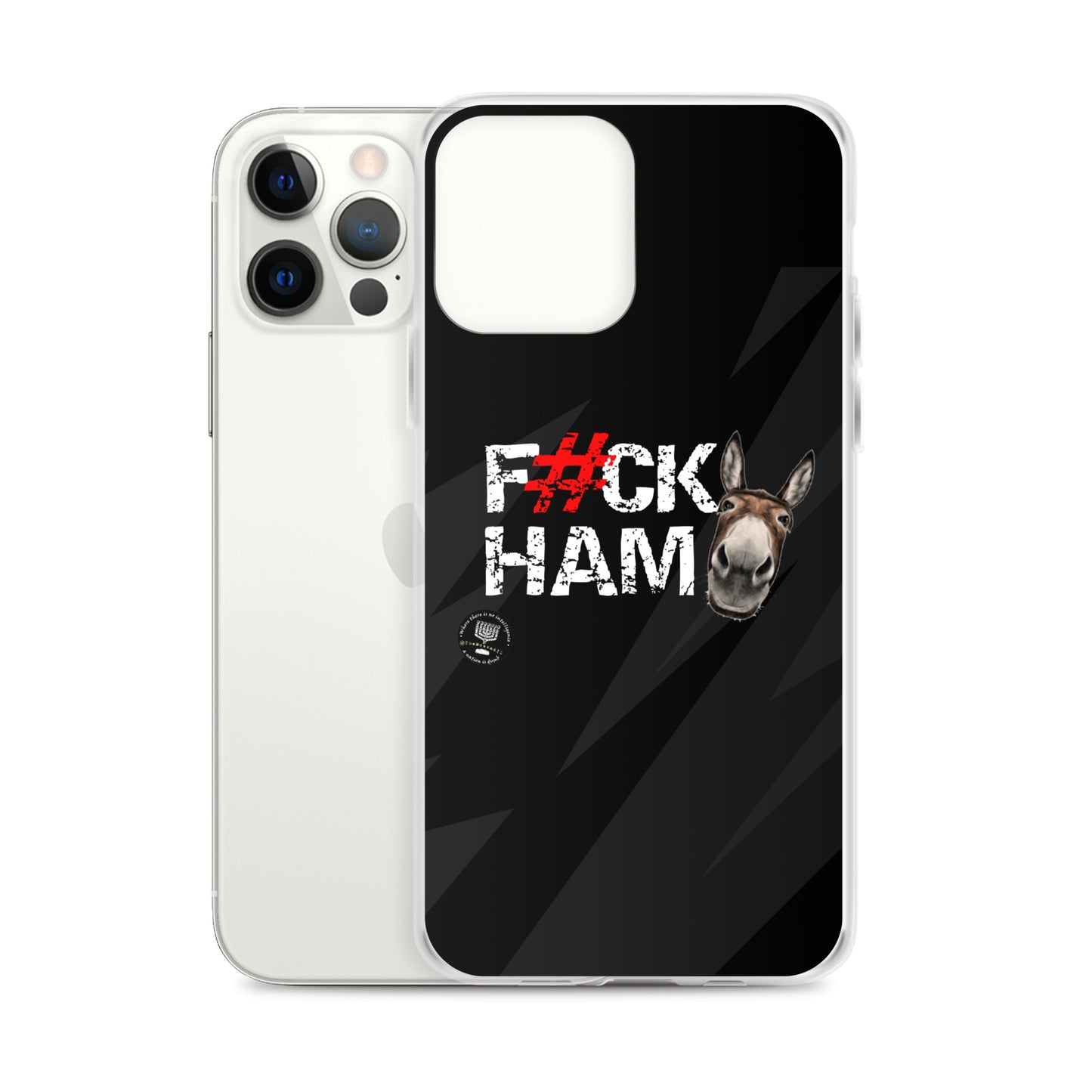 F#CK HAM-ASS Clear Case for iPhone®