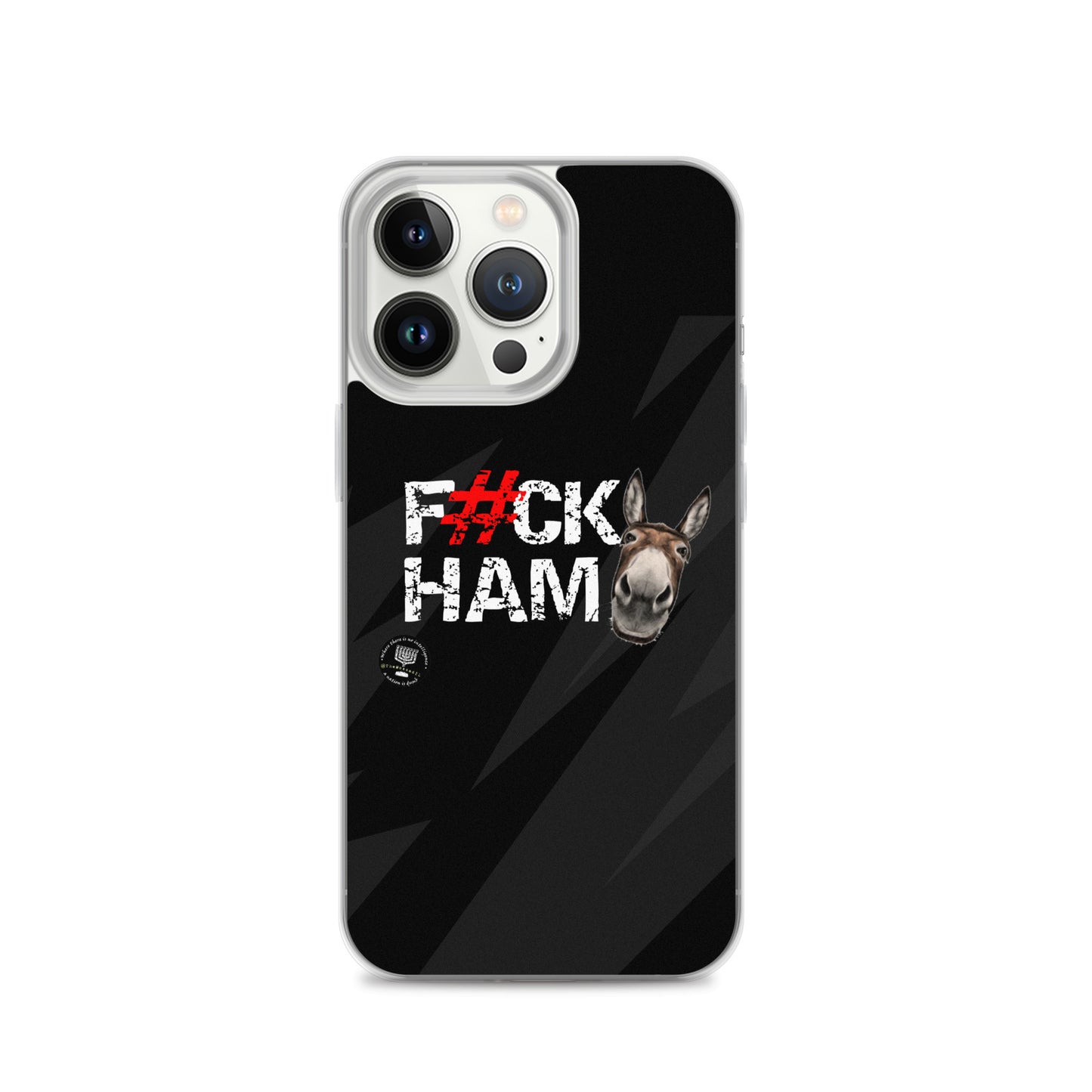 F#CK HAM-ASS Clear Case for iPhone®