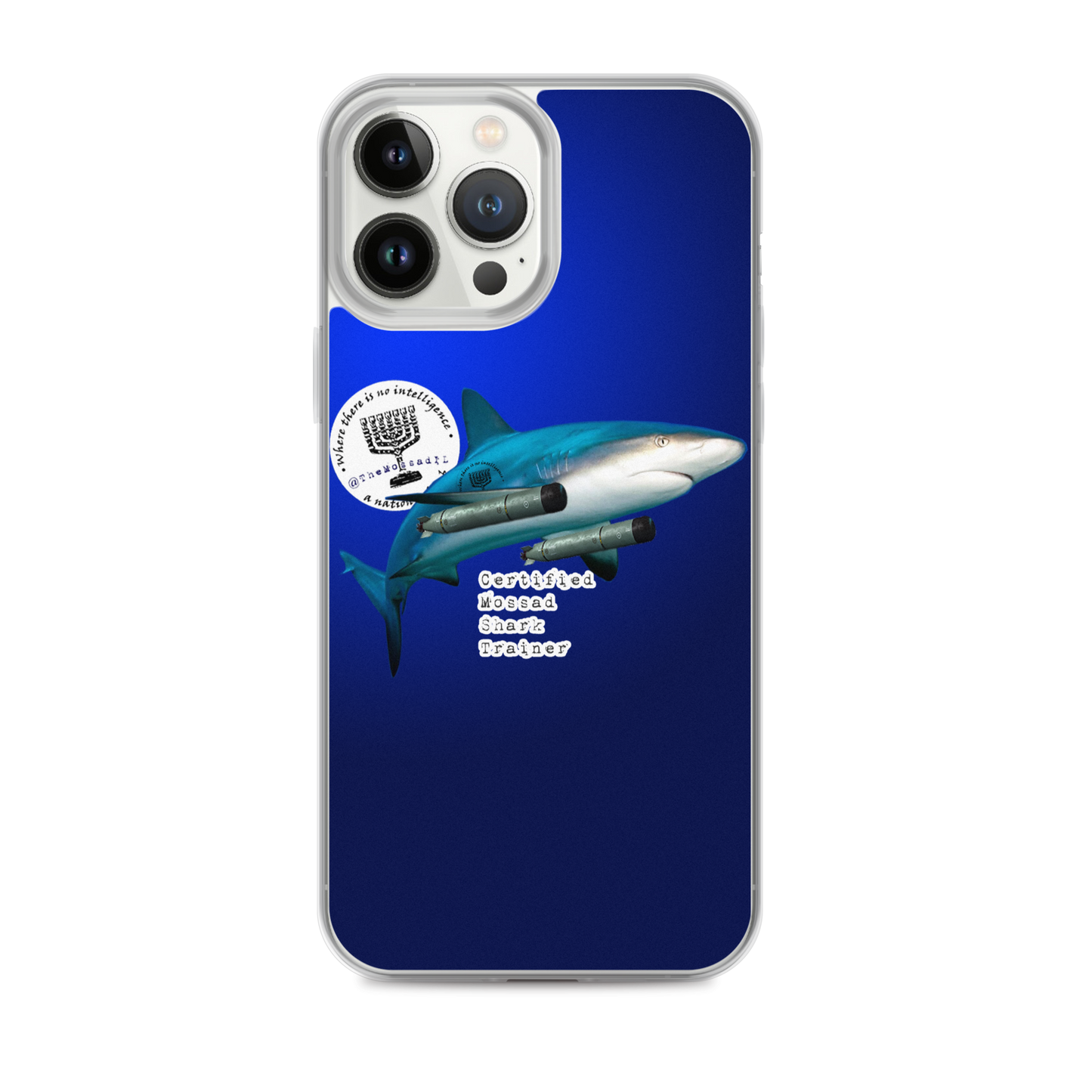 Certified Mossad Shark Trainer iPhone Case