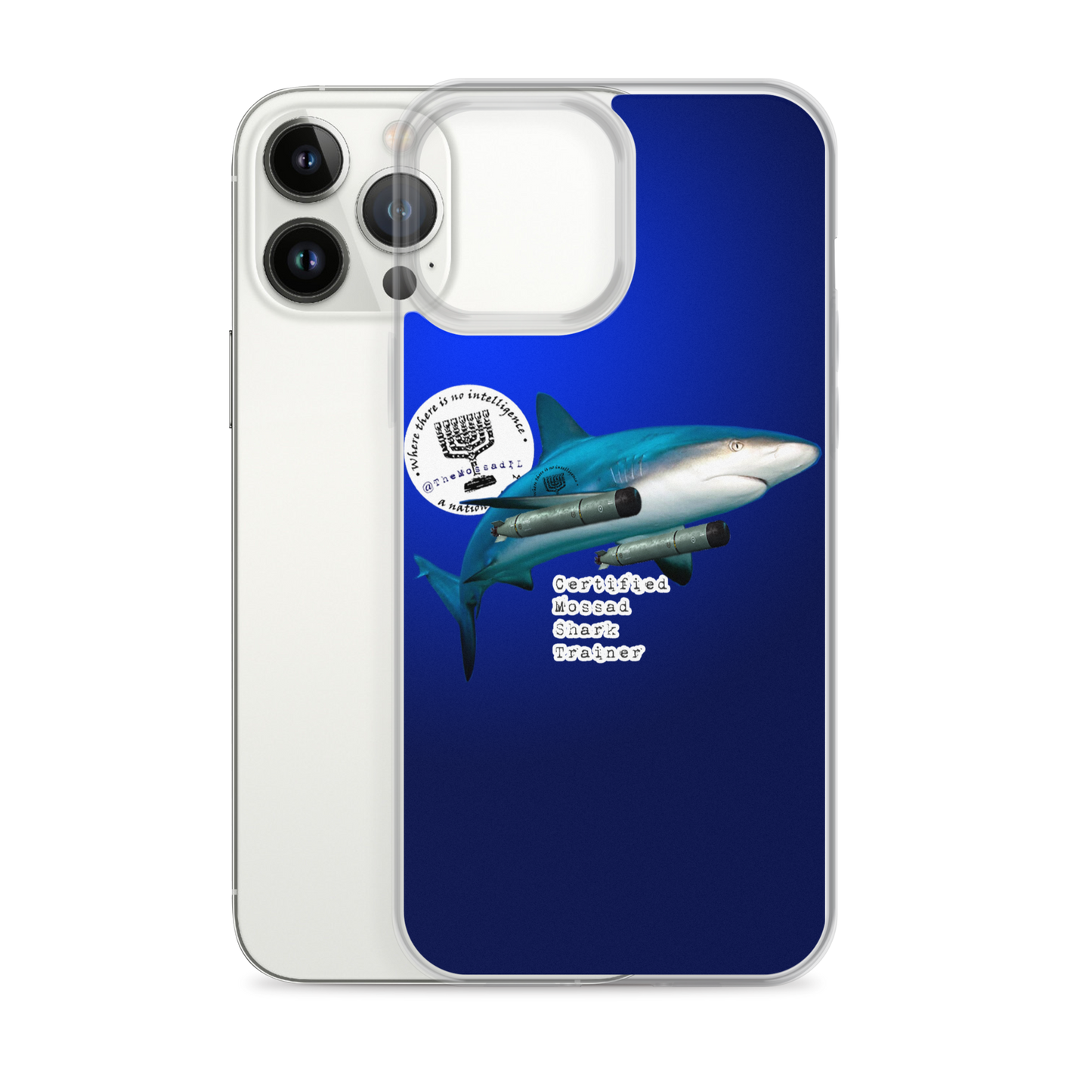 Certified Mossad Shark Trainer iPhone Case