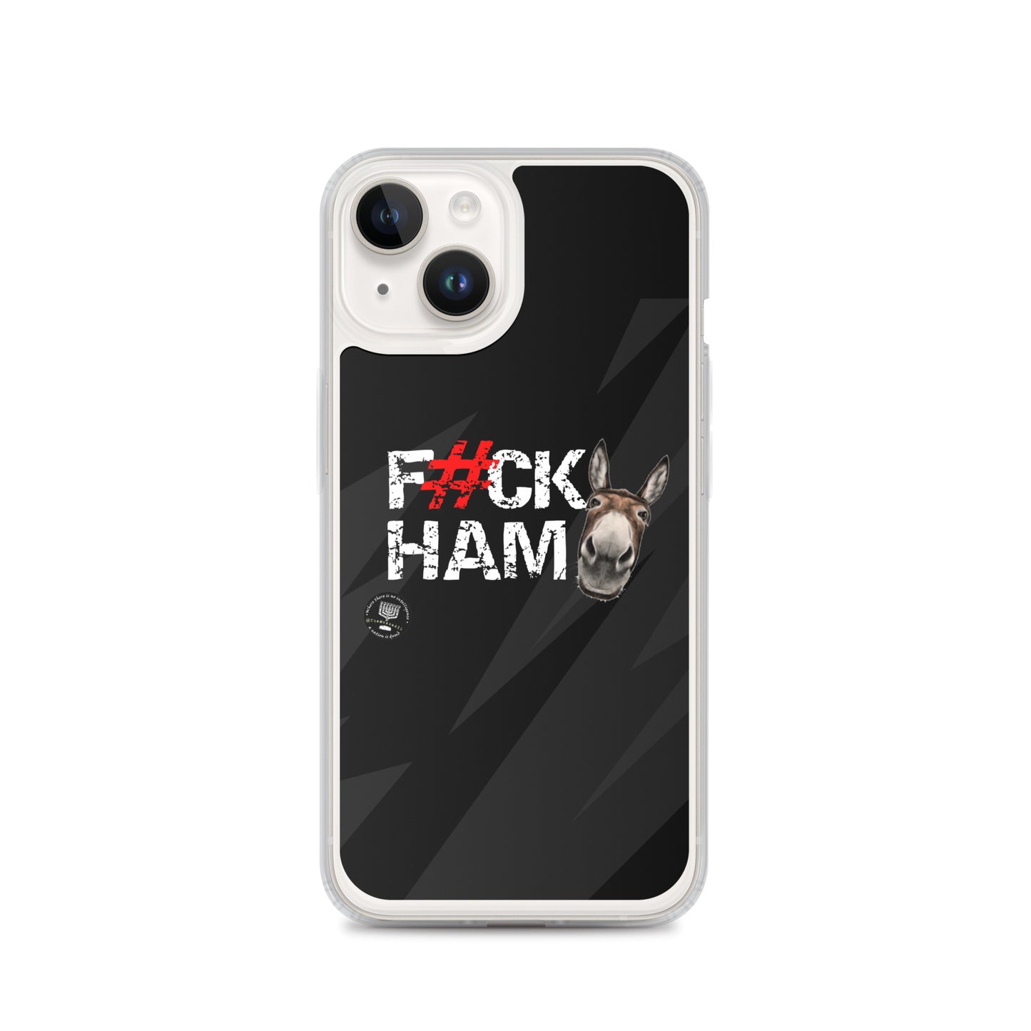 F#CK HAM-ASS Clear Case for iPhone®