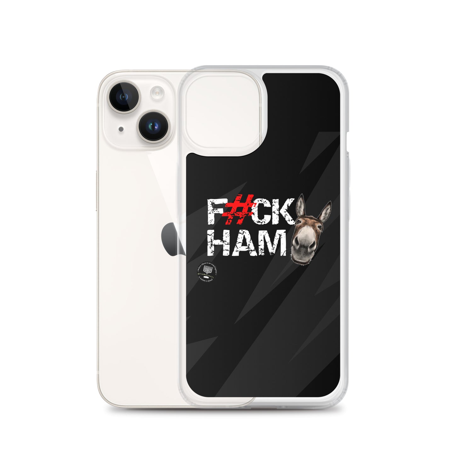 F#CK HAM-ASS Clear Case for iPhone®
