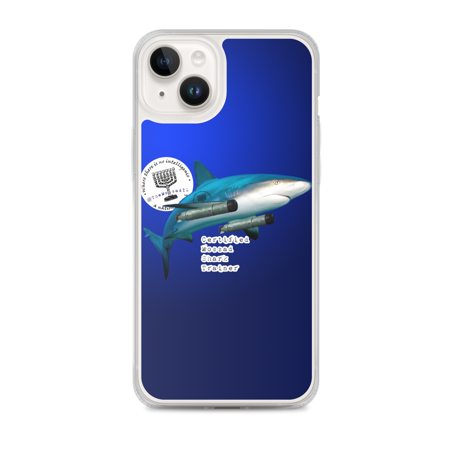 Certified Mossad Shark Trainer iPhone Case