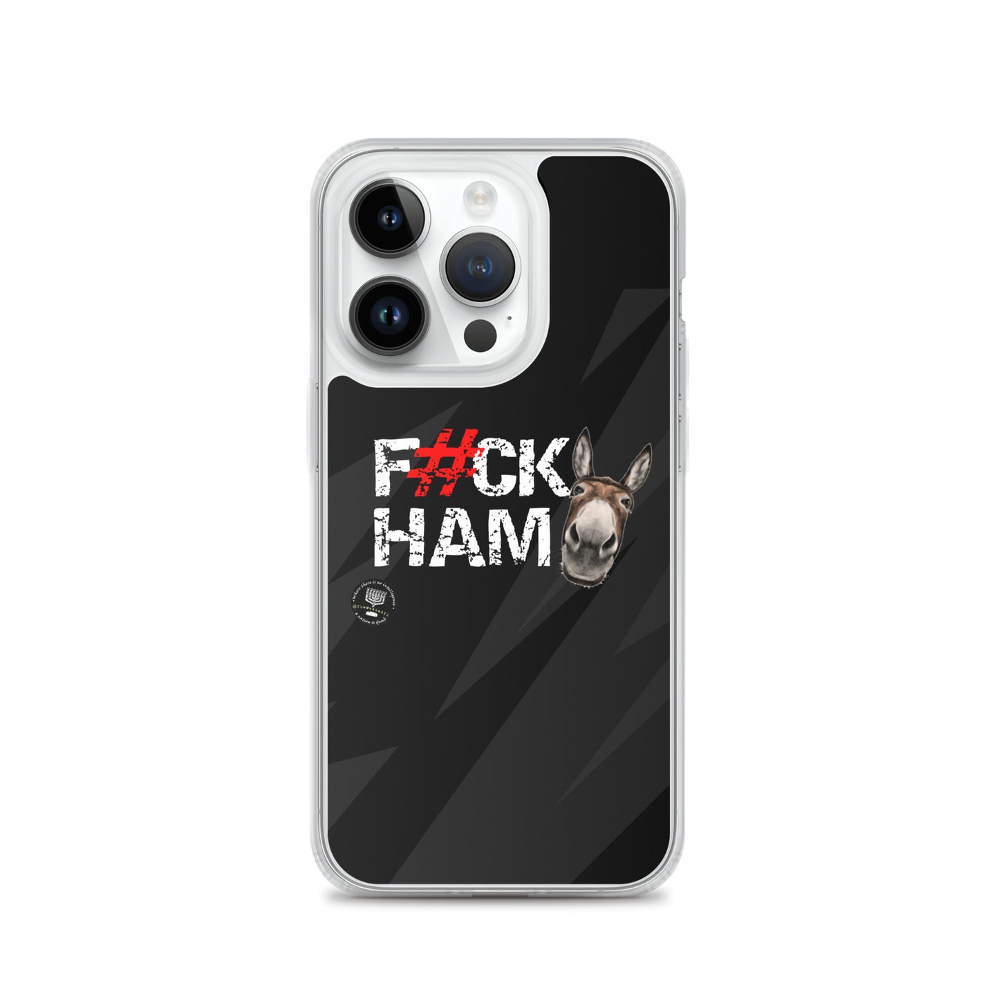 F#CK HAM-ASS Clear Case for iPhone®