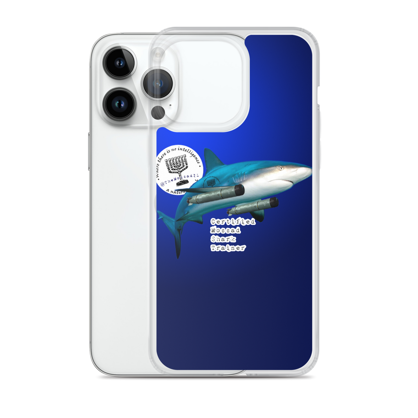 Certified Mossad Shark Trainer iPhone Case