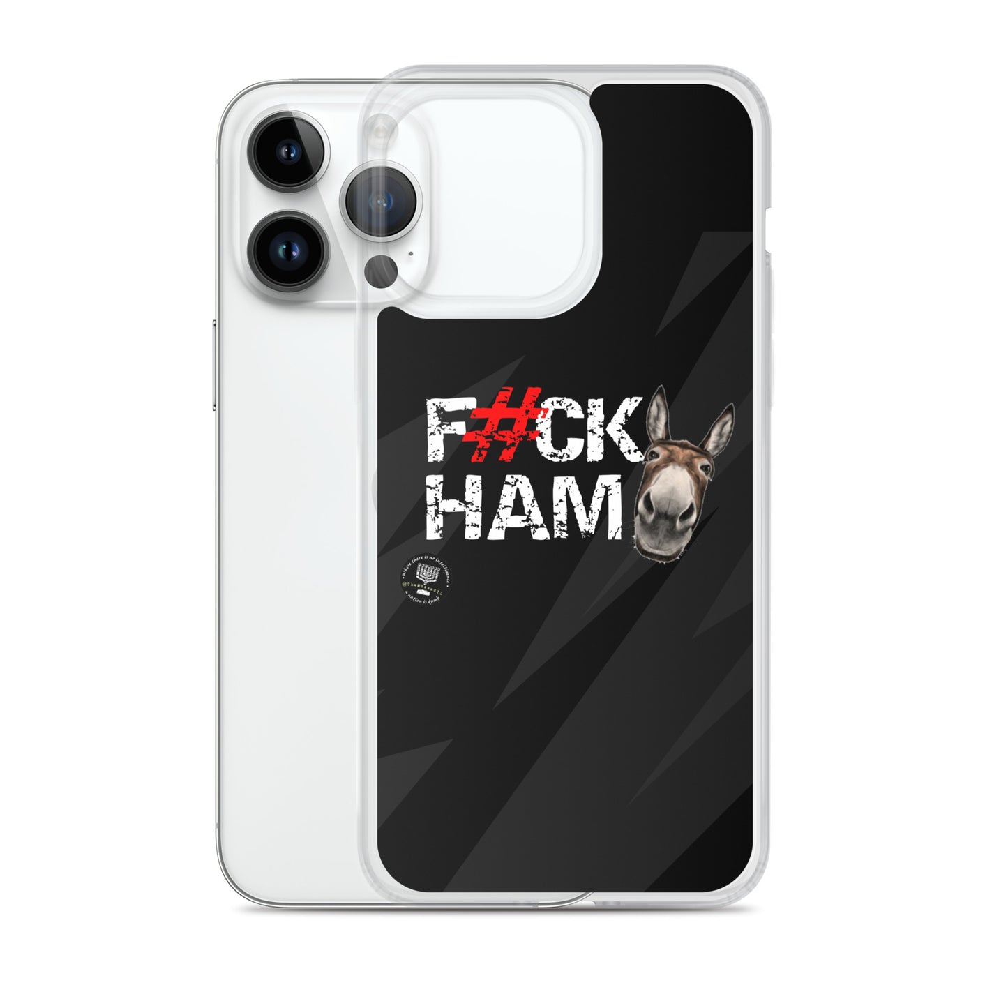 F#CK HAM-ASS Clear Case for iPhone®