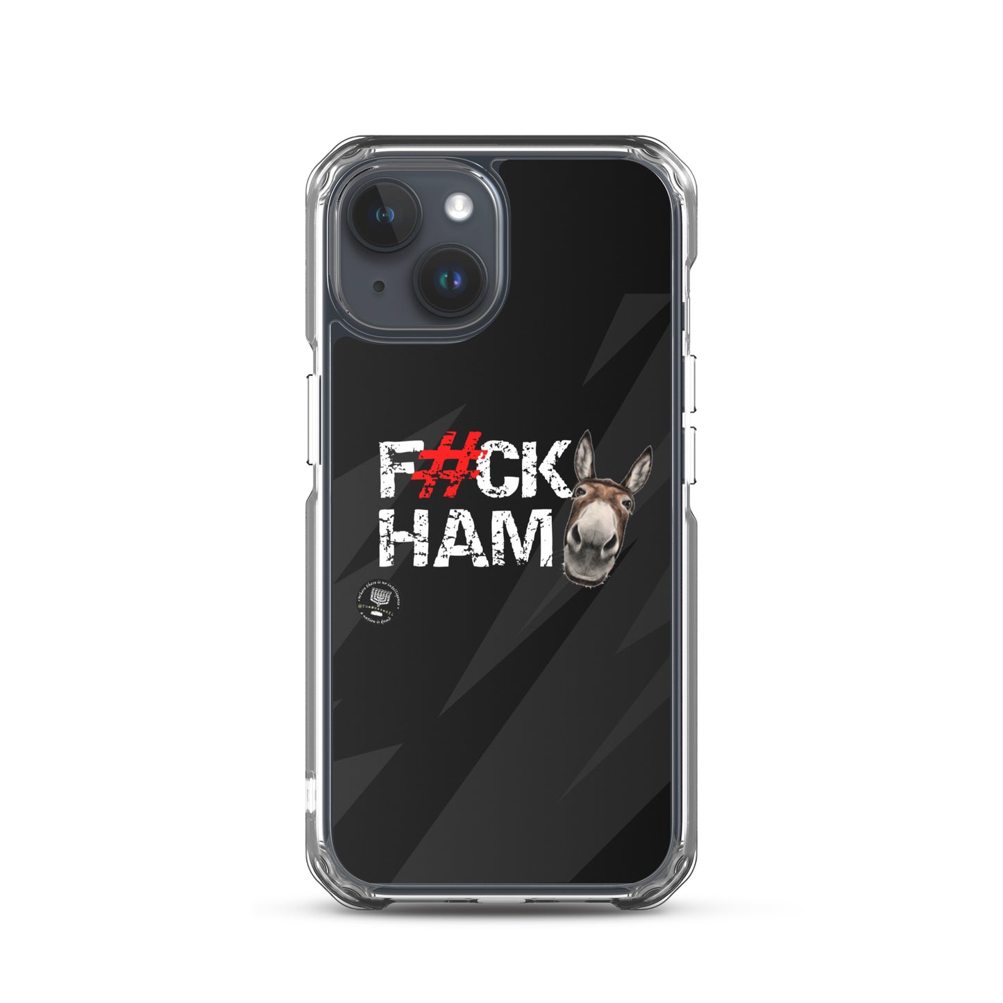 F#CK HAM-ASS Clear Case for iPhone®
