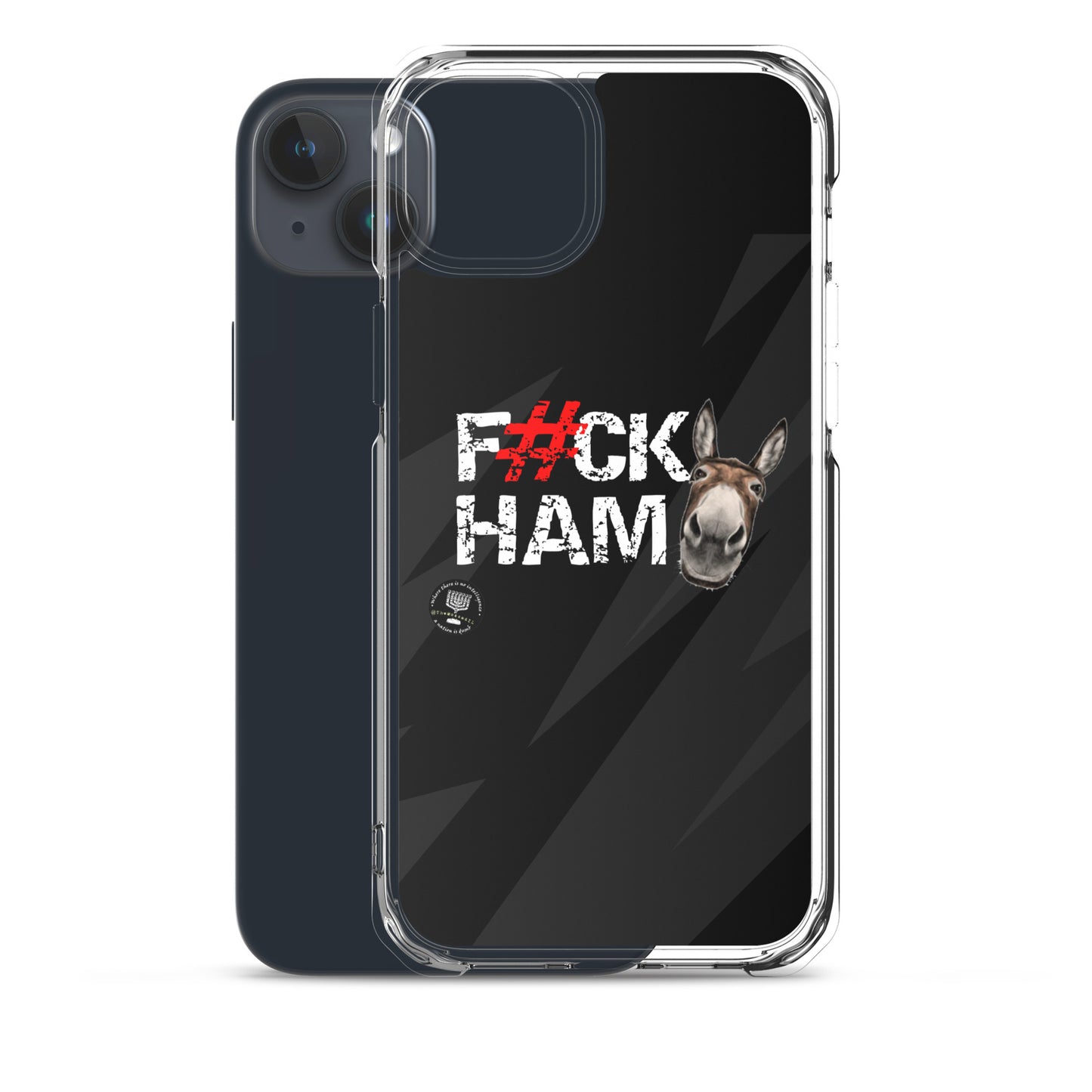 F#CK HAM-ASS Clear Case for iPhone®