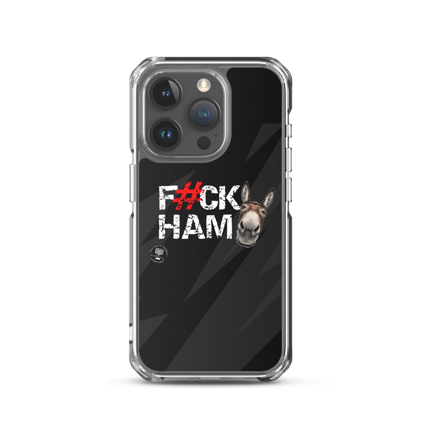 F#CK HAM-ASS Clear Case for iPhone®