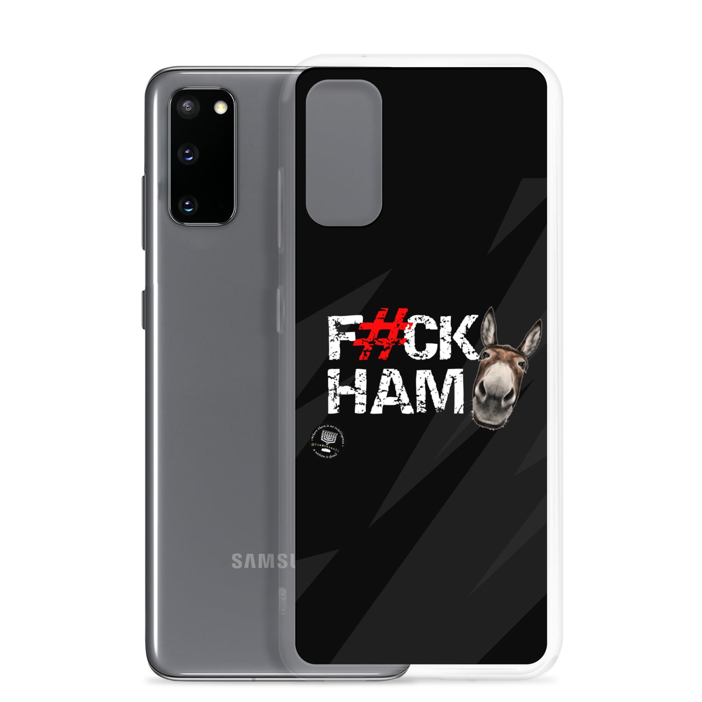 F#CK HAM-ASS Clear Case for Samsung®