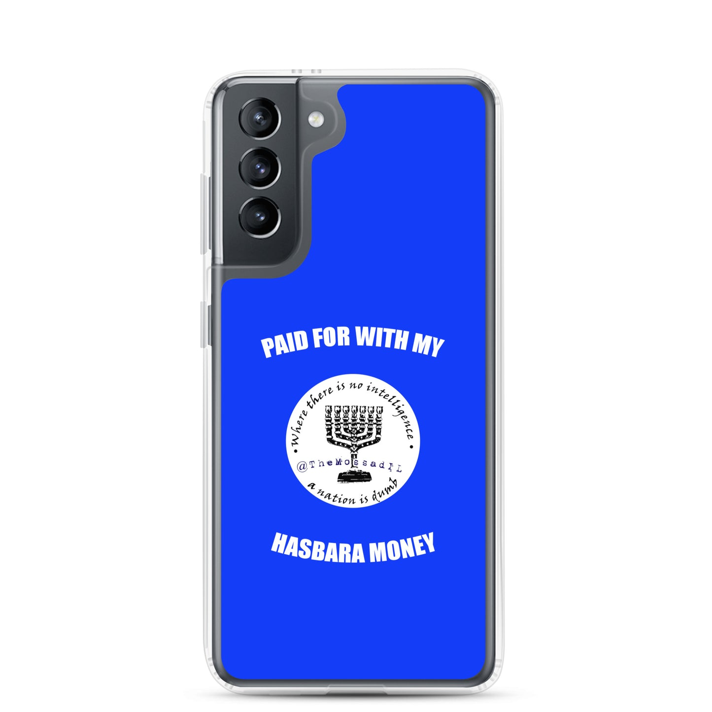 Paid For With My Hasbara Money Samsung Case