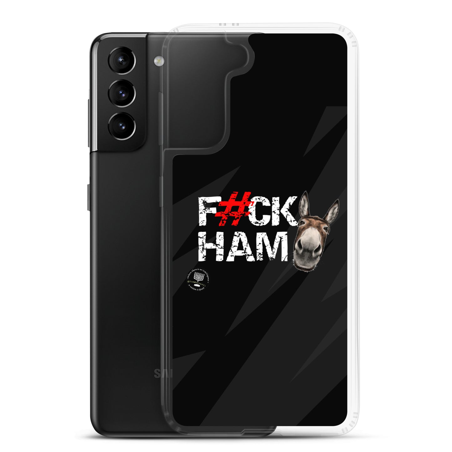 F#CK HAM-ASS Clear Case for Samsung®