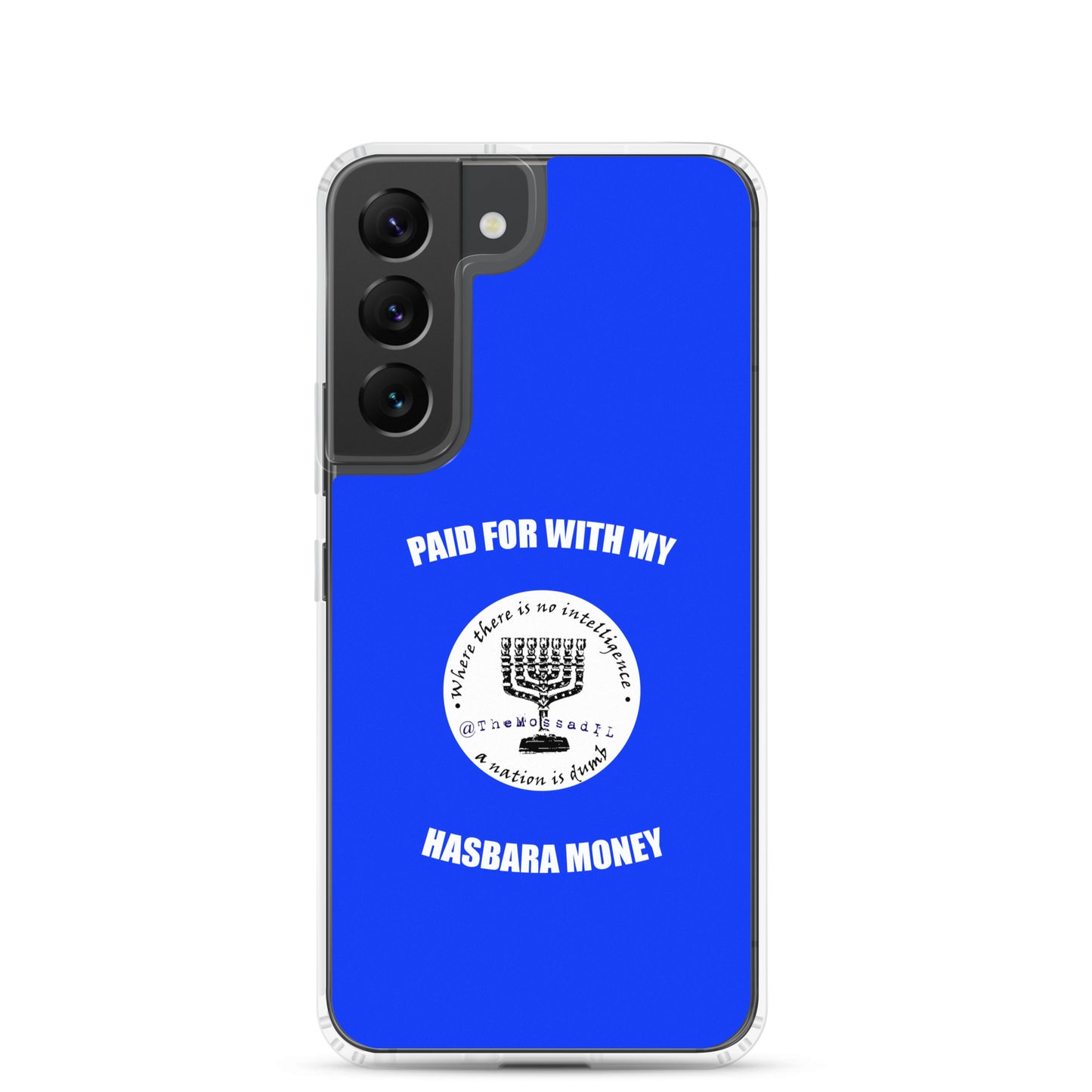 Paid For With My Hasbara Money Samsung Case