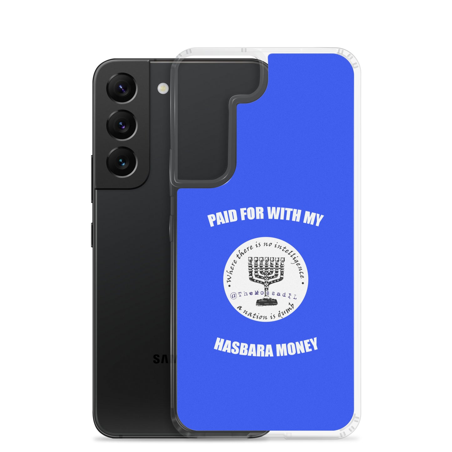 Paid For With My Hasbara Money Samsung Case