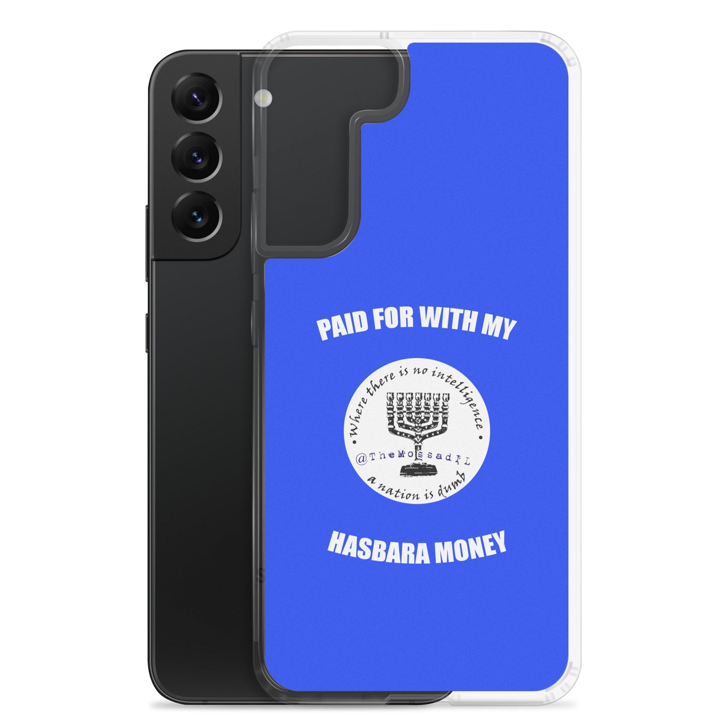 Paid For With My Hasbara Money Samsung Case
