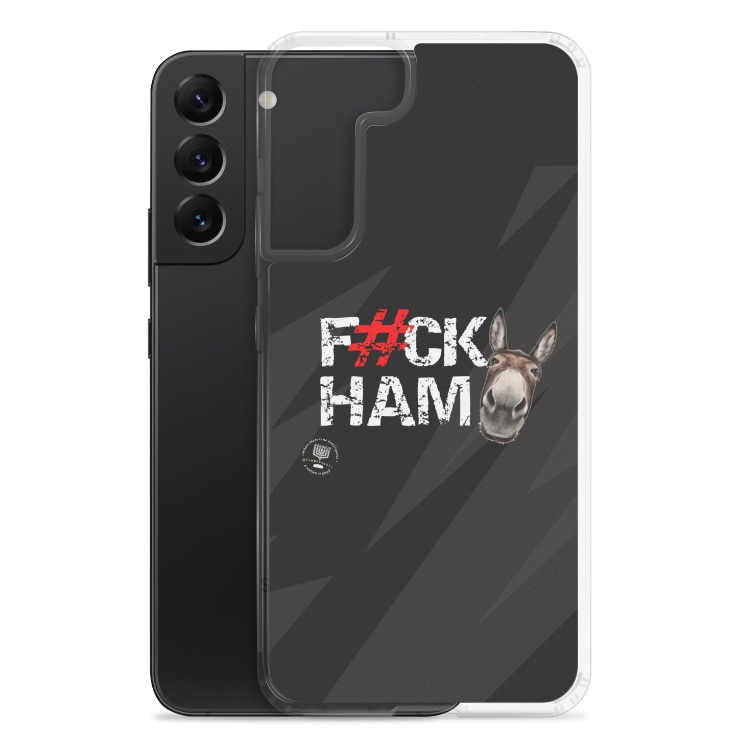 F#CK HAM-ASS Clear Case for Samsung®