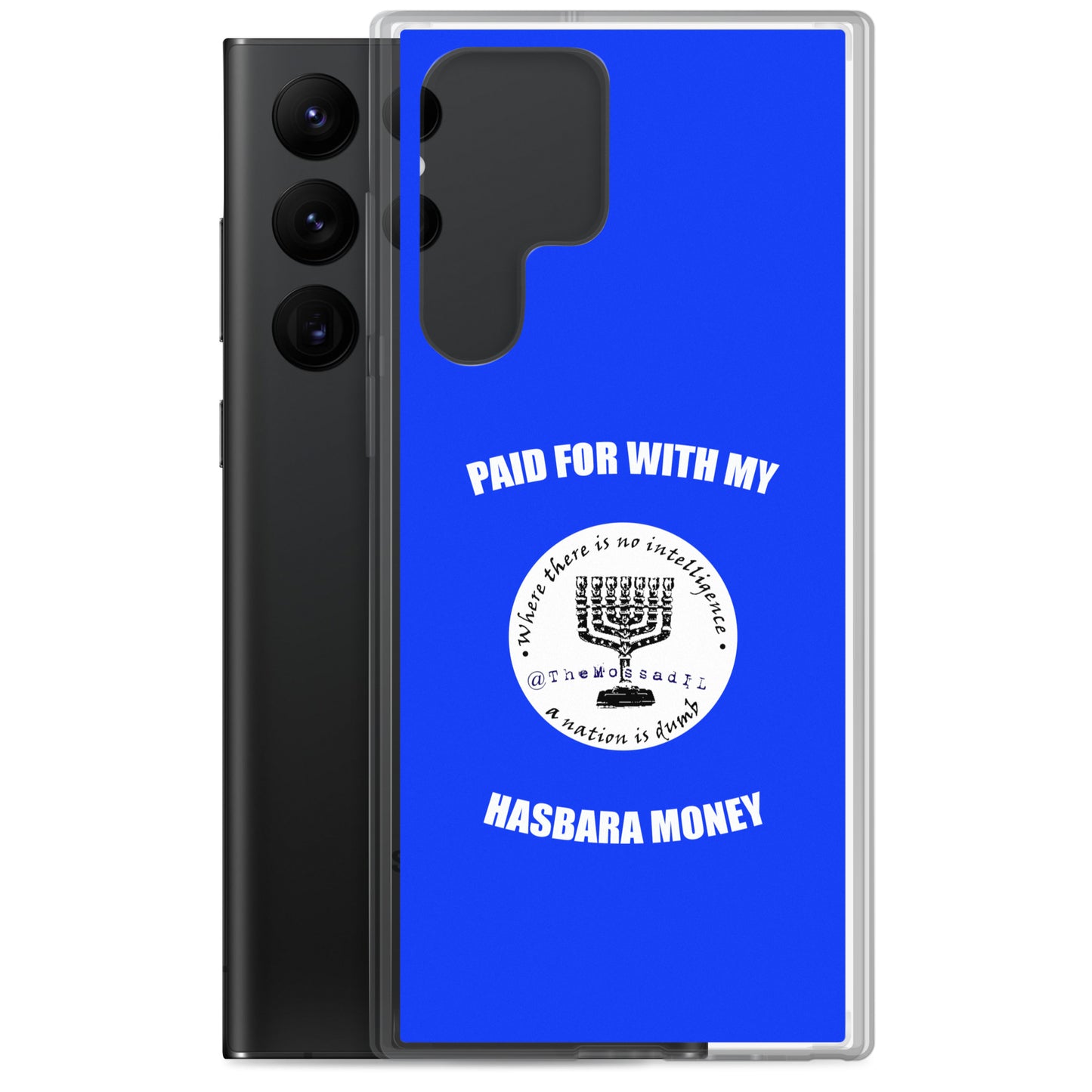Paid For With My Hasbara Money Samsung Case
