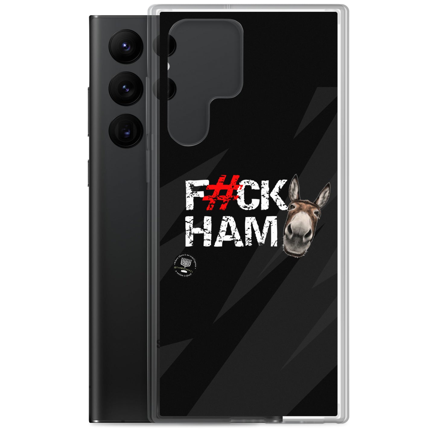 F#CK HAM-ASS Clear Case for Samsung®