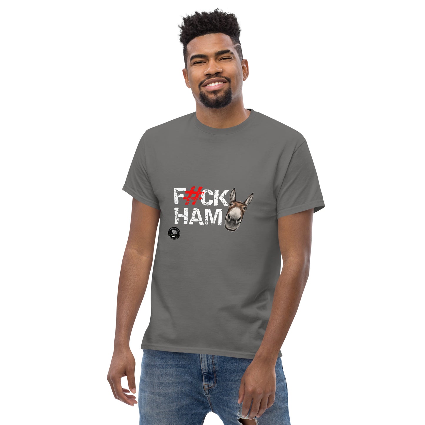 F#CK HAM-ASS Men's classic tee