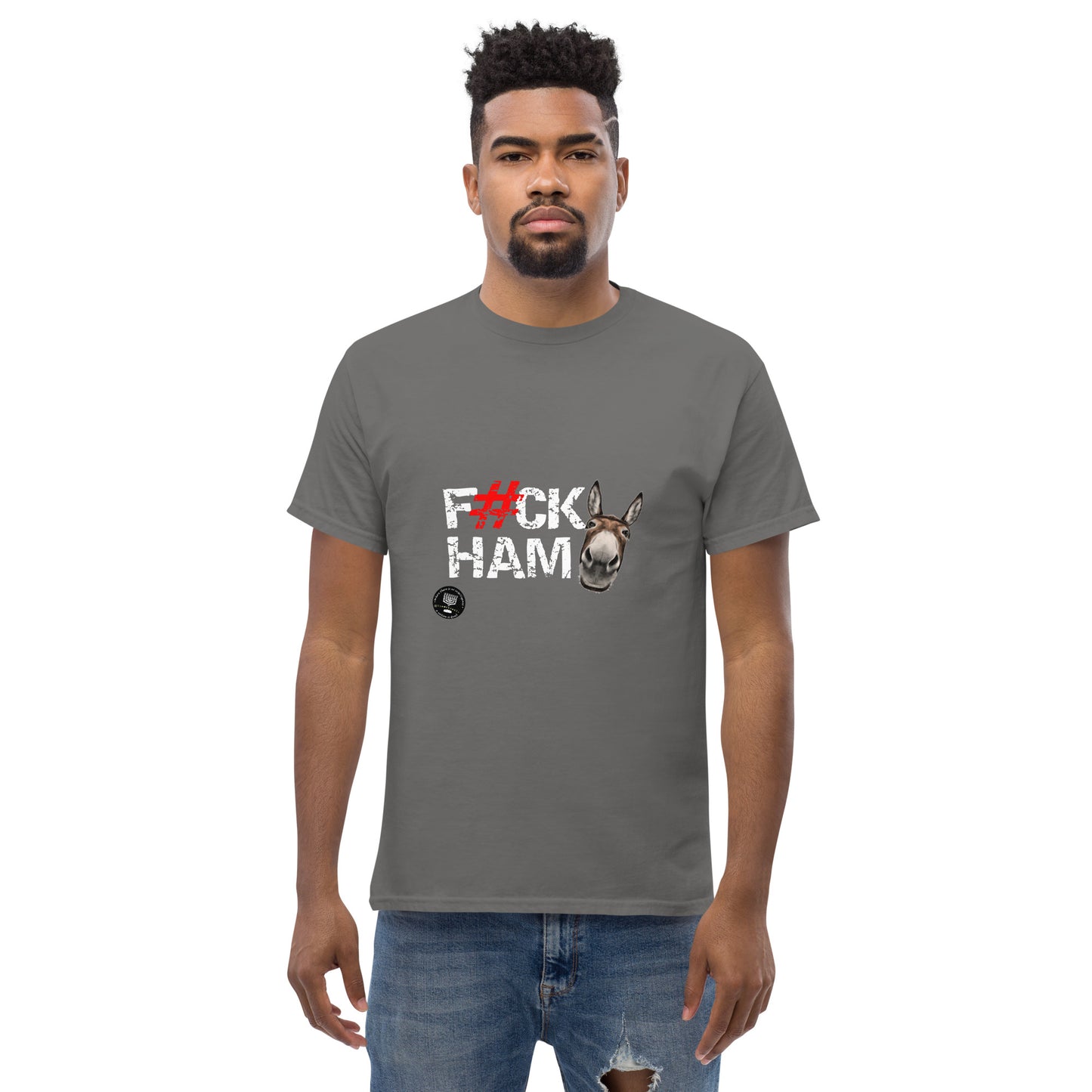 F#CK HAM-ASS Men's classic tee
