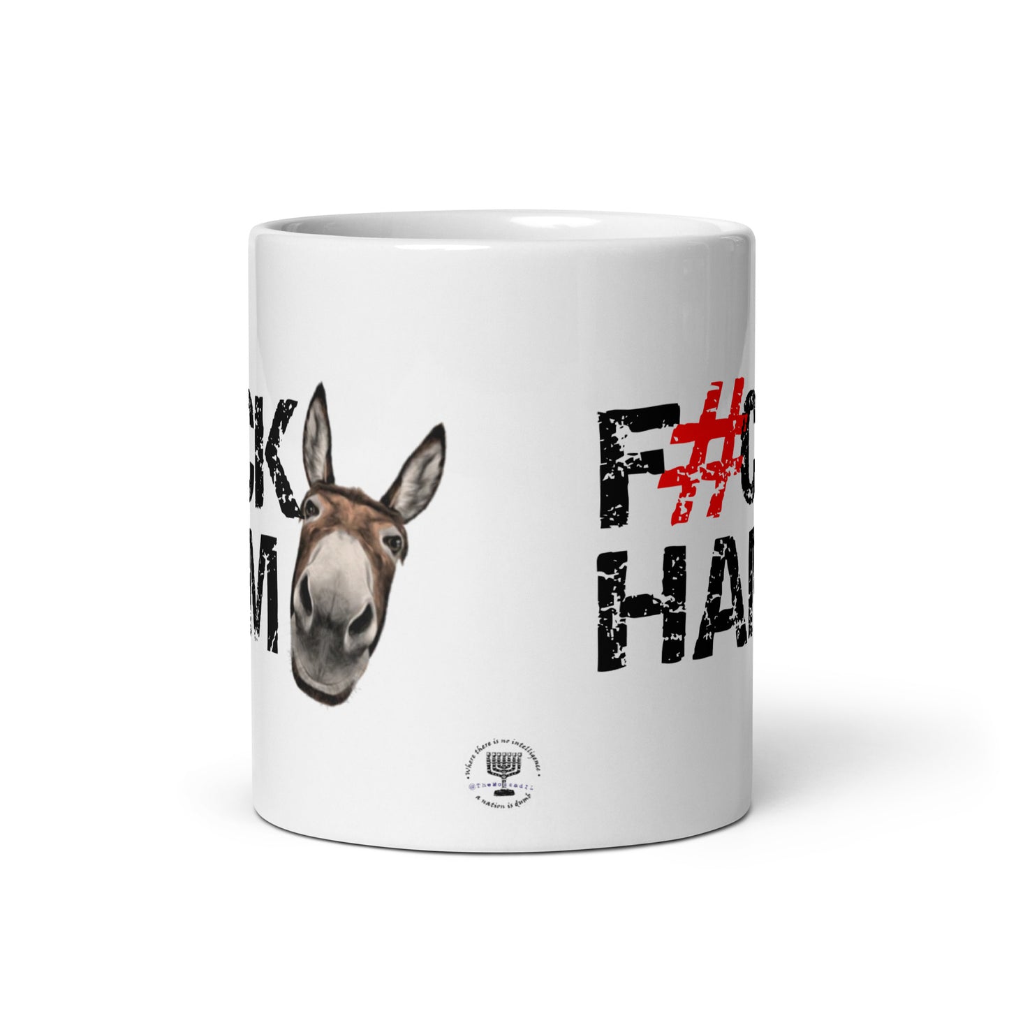 F#CK HAM-ASS White glossy mug