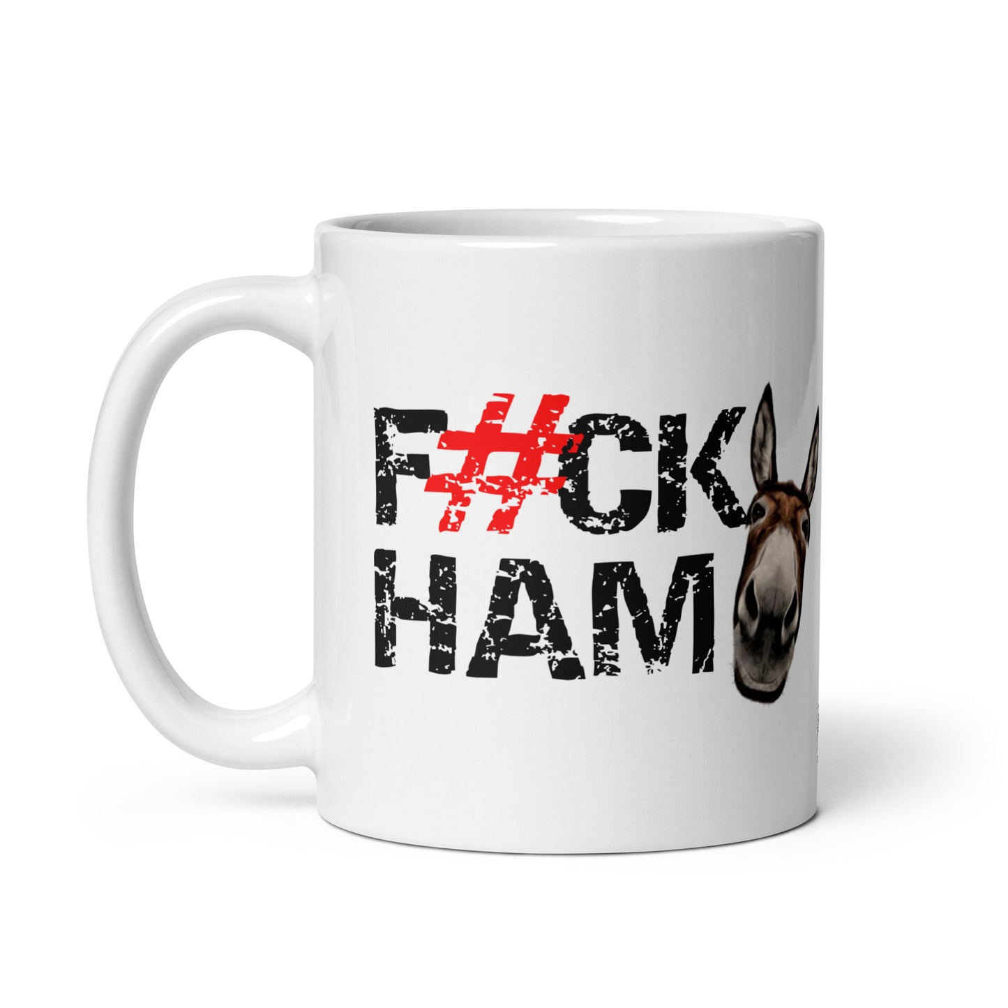 F#CK HAM-ASS White glossy mug