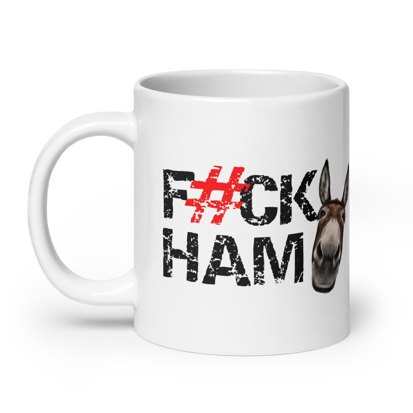 F#CK HAM-ASS White glossy mug