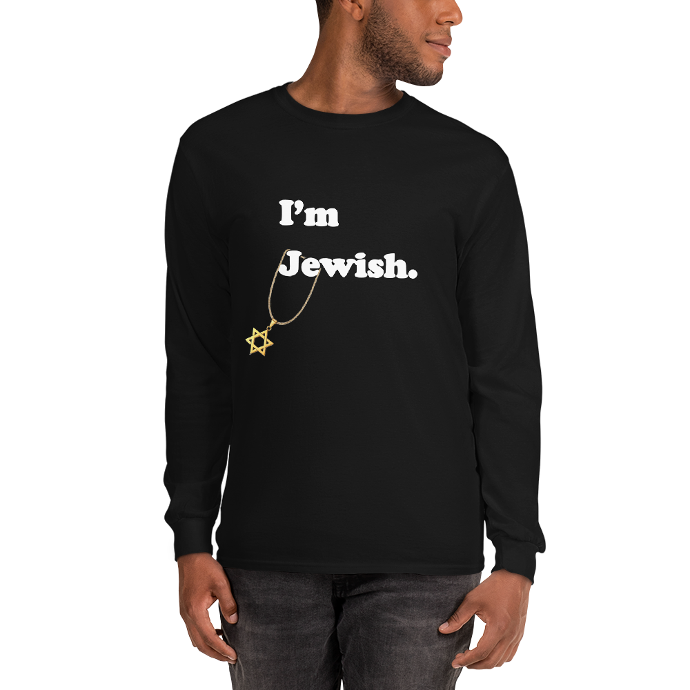 I'm Jewish Long Sleeve T-Shirt