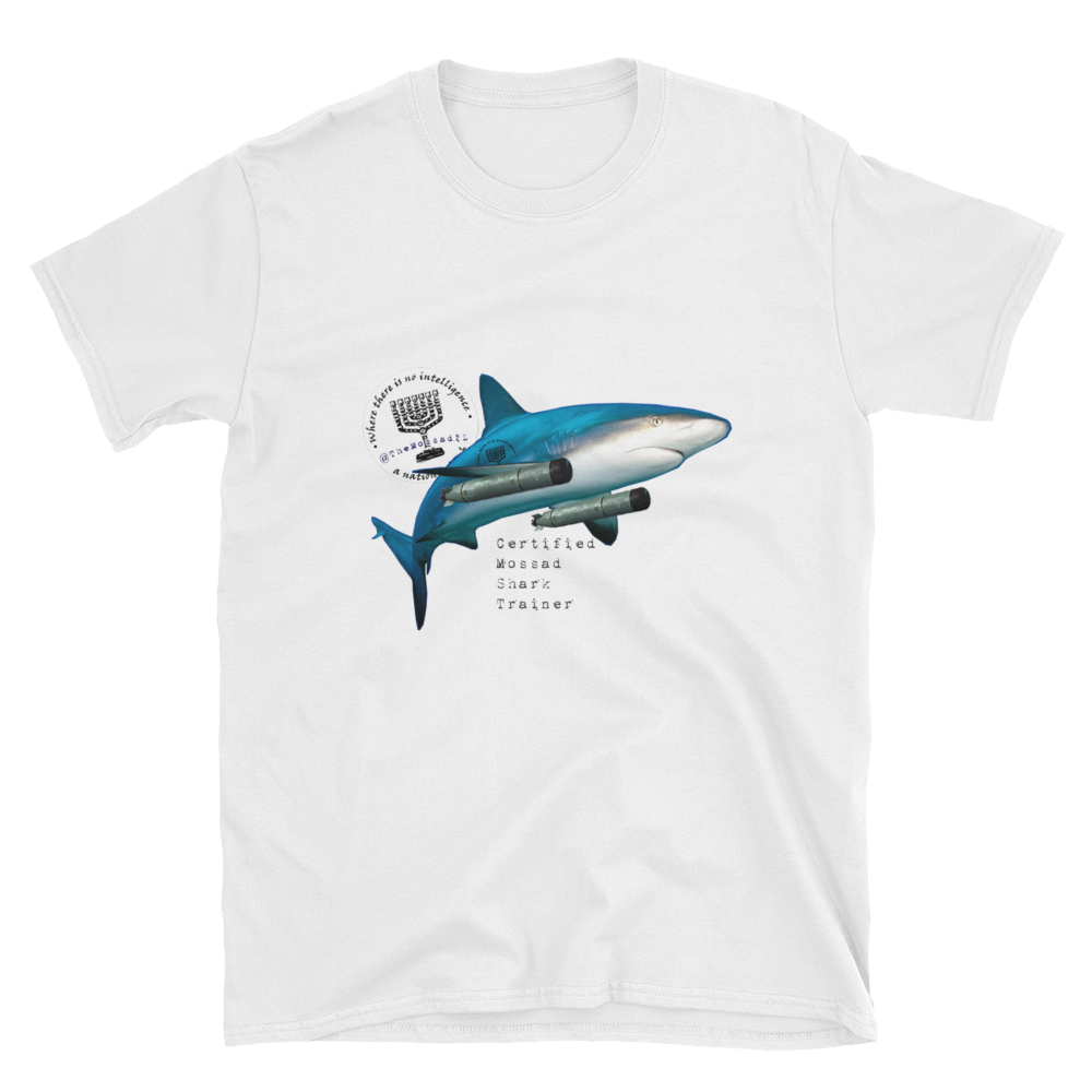 "Certified Mossad Shark Trainer" Short-Sleeve Unisex T-Shirt