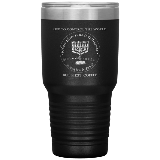 Off_To_Control_The_World_But_First_Coff_30oz_Tumbler_Black_Mockup.png