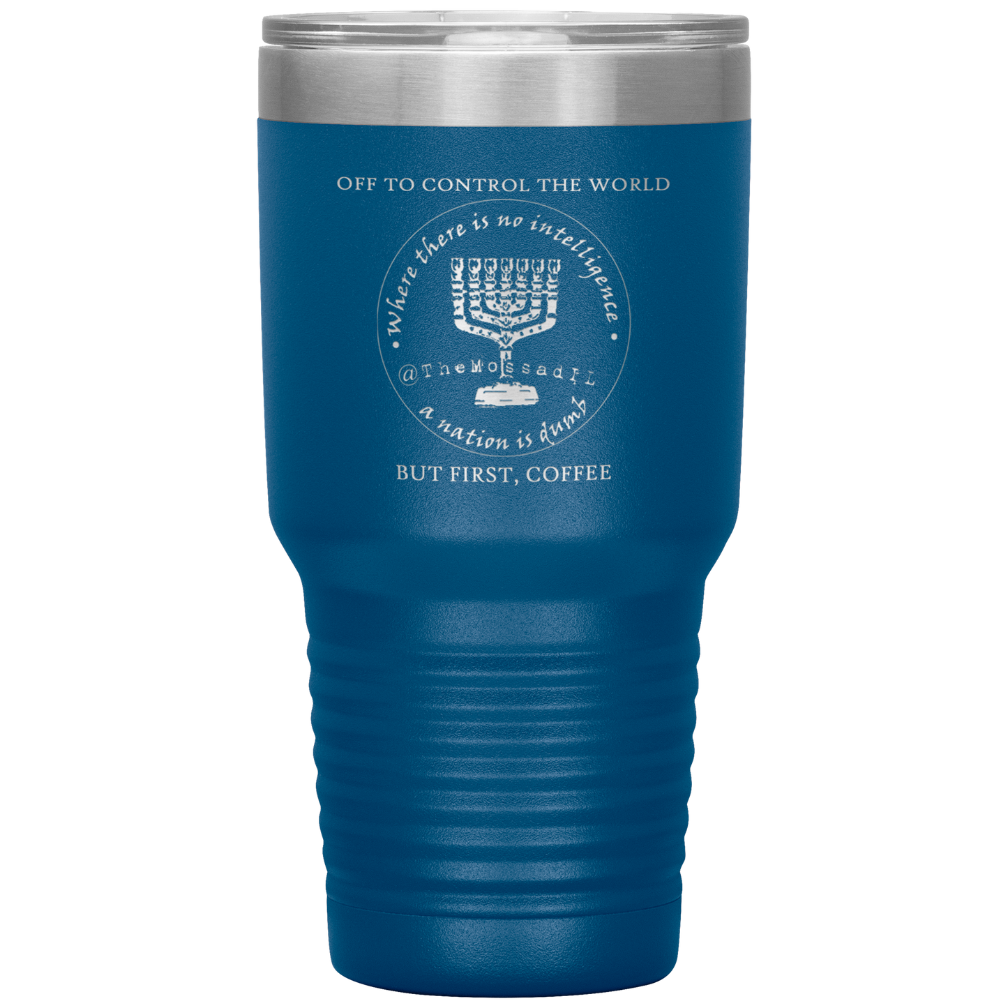 Off_To_Control_The_World_But_First_Coff_30oz_Tumbler_Blue_Mockup.png