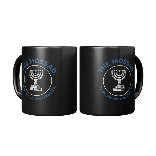 The_Mossad_Yeah_We_Control_That_Too__Mug_2_Mugs_Center_Mockup.png