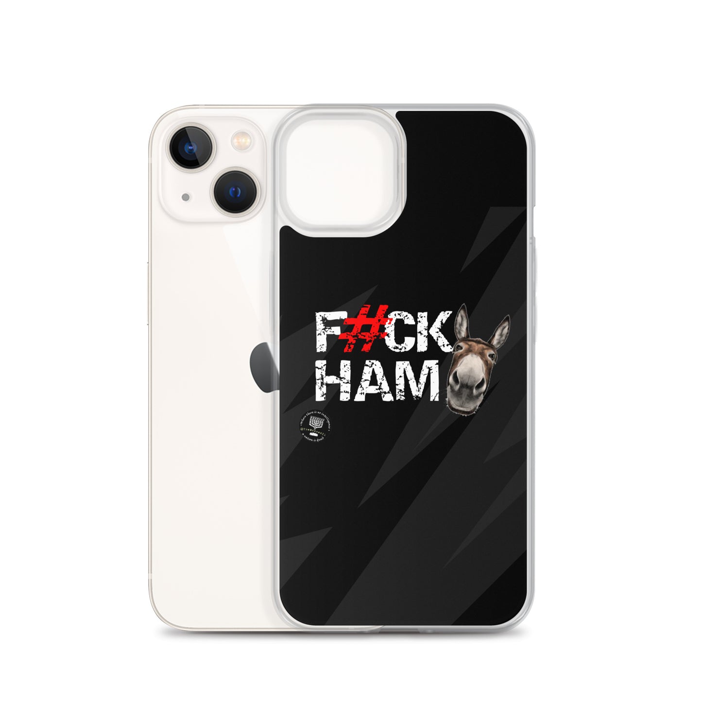 F#CK HAM-ASS Clear Case for iPhone®
