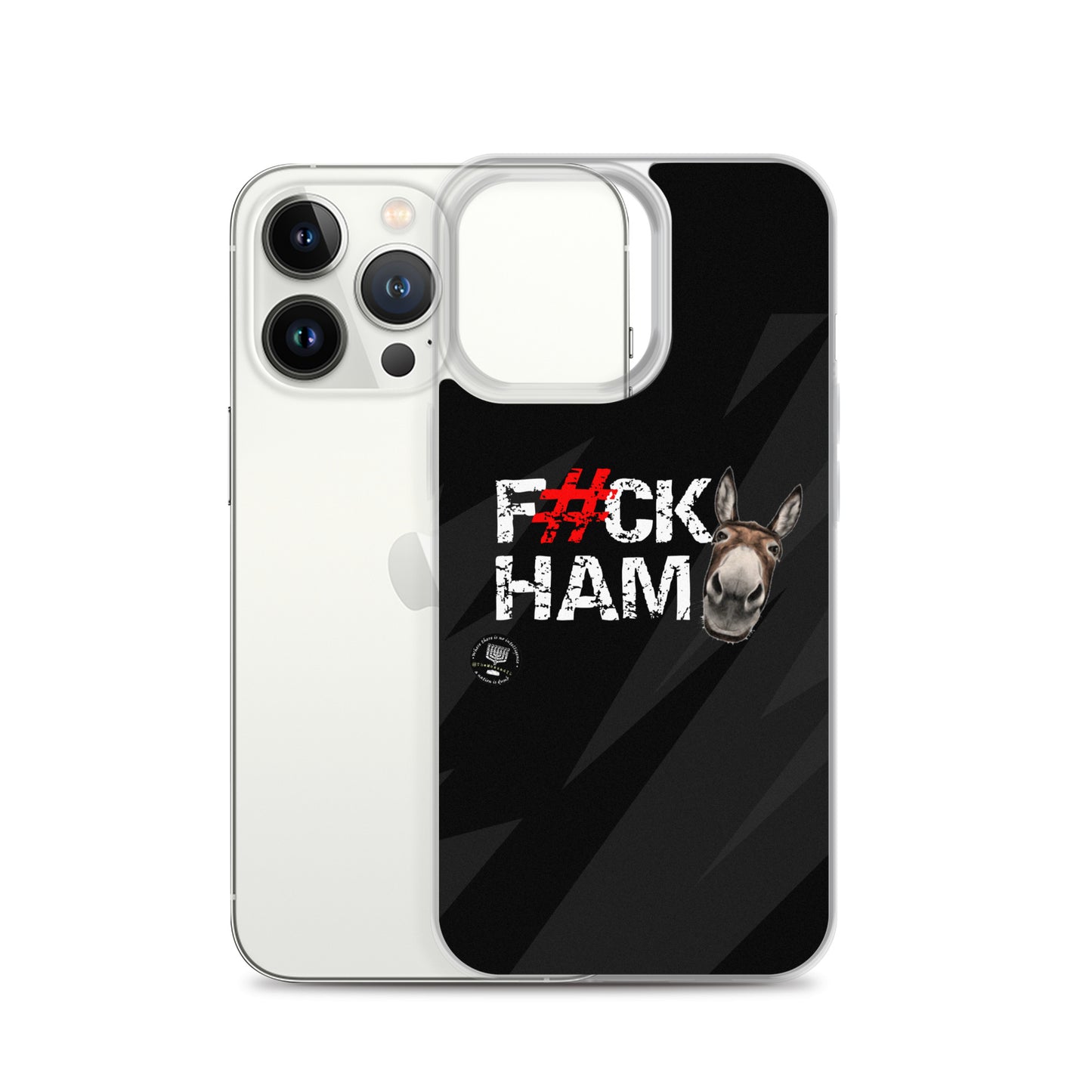 F#CK HAM-ASS Clear Case for iPhone®