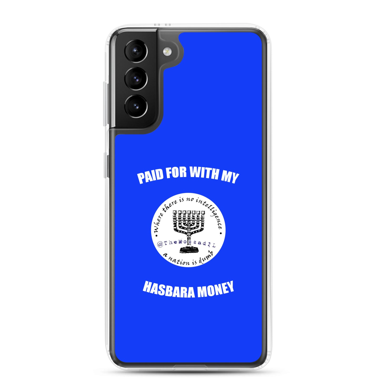 Paid For With My Hasbara Money Samsung Case