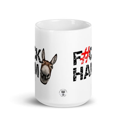 F#CK HAM-ASS White glossy mug