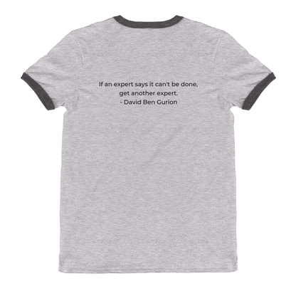 Ben Gurion "Get Another Expert" Ringer T-Shirt