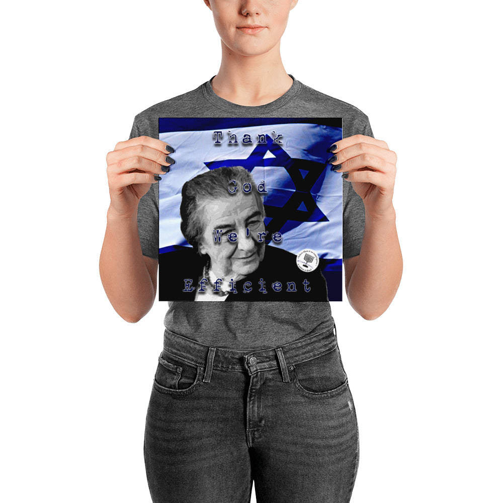 Golda Meir "Thank God We're Efficient"  Poster