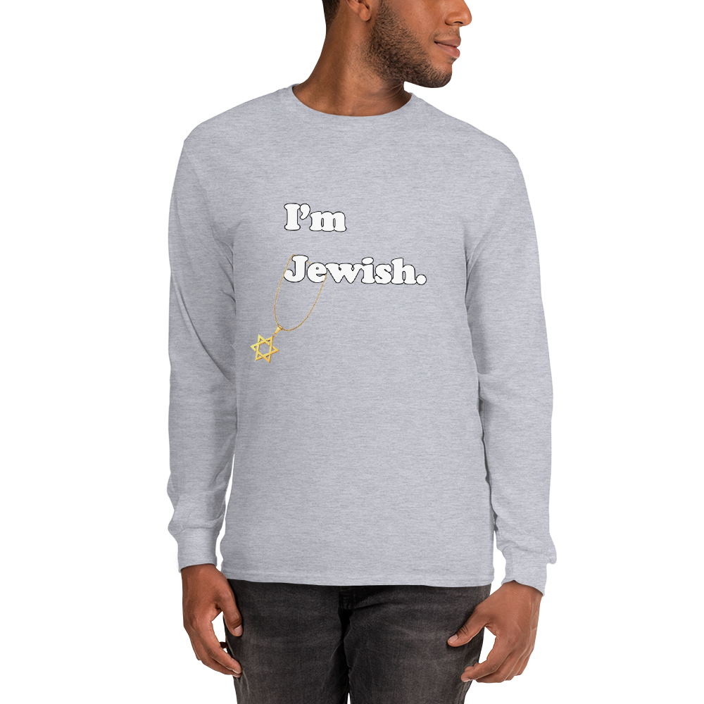 I'm Jewish Long Sleeve T-Shirt