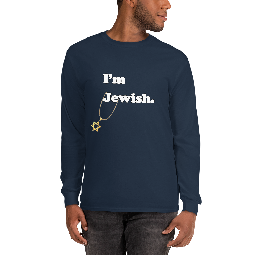 I'm Jewish Long Sleeve T-Shirt